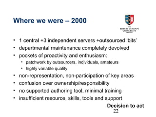 IWMW 2002: Centralised Control or Departmental Freedom?
