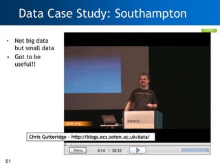 Data Case Study: Southampton

• Not big data
  but small data
• Got to be
  useful!!




       Chris Gutteridge - http://...