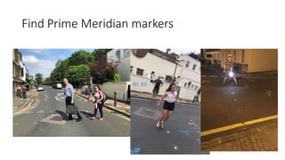 Find Prime Meridian markers
 