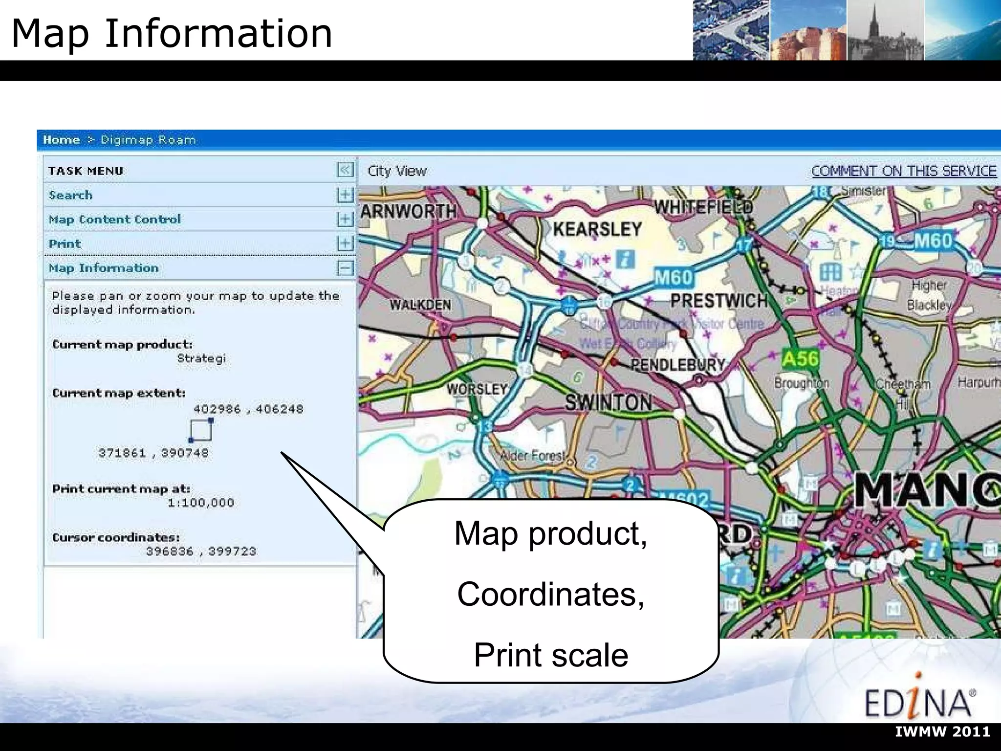 Map Information Map product, Coordinates, Print scale IWMW 2011 