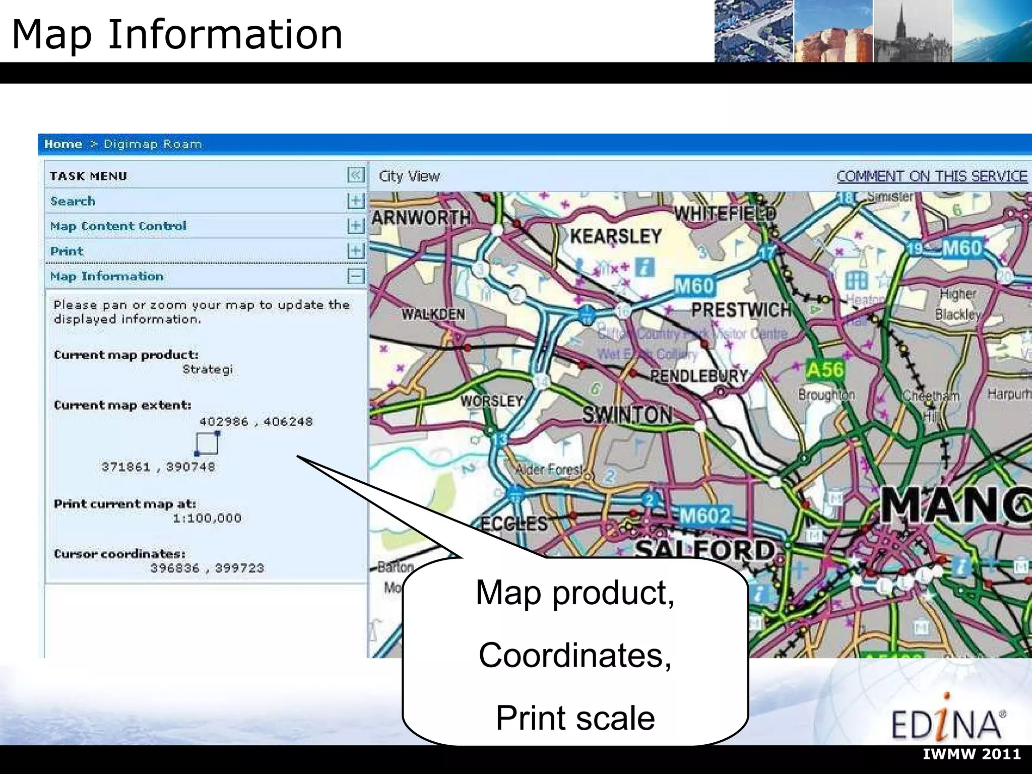 Map Information Map product, Coordinates, Print scale IWMW 2011 