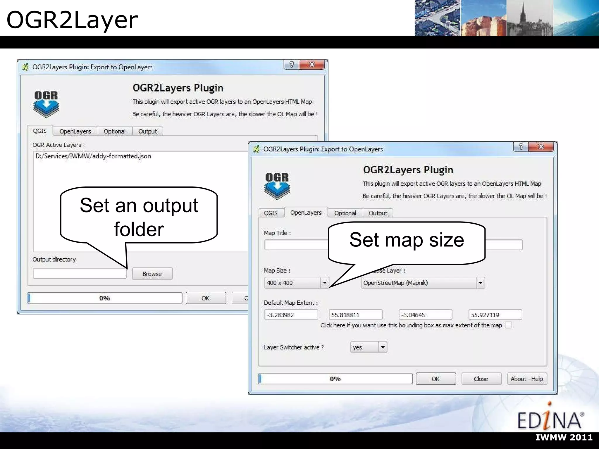 OGR2Layer Set an output folder Set map size IWMW 2011 