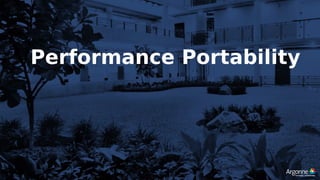 Performance Portability
 