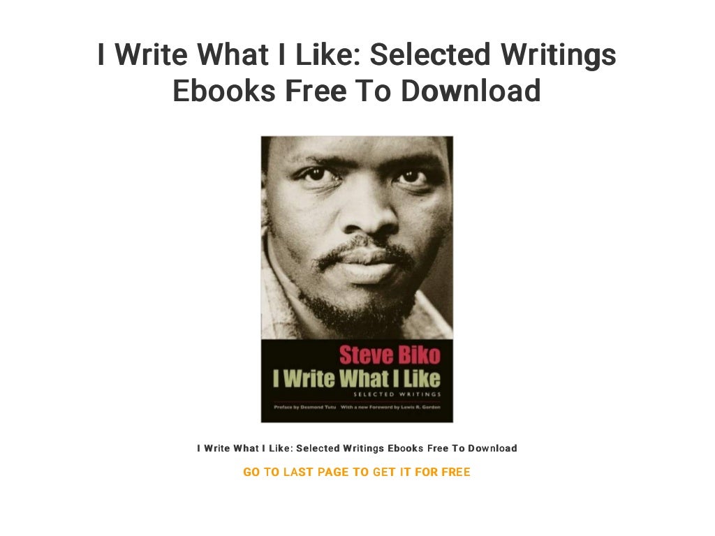 I Write What I Like Selected Writings Ebooks Free To Download