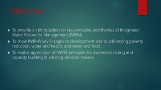 Integrated Water Resources  Management (IWRM)