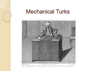            Mechanical Turks 