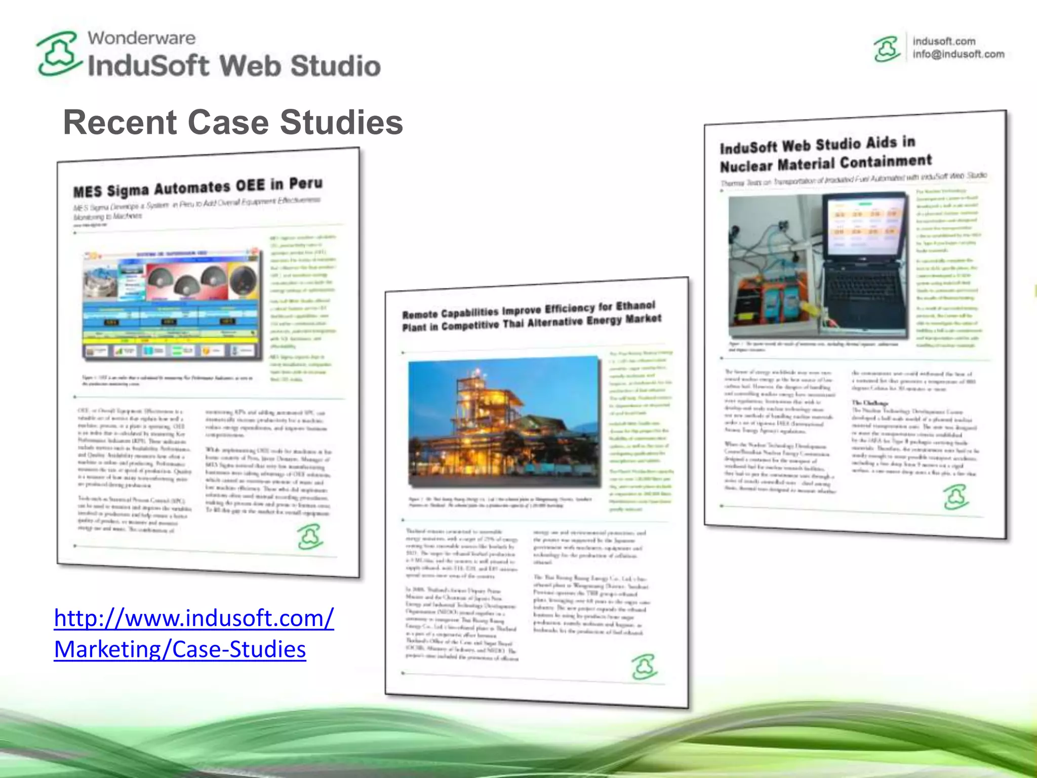 Recent Case Studies
http://www.indusoft.com/
Marketing/Case-Studies
 