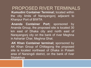 Inland water transportation (IWT) of Bangladesh: Container perspective ...