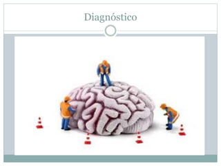 Diagnóstico
 