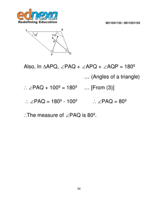 9011041155 / 9011031155

Also, In APQ, ∠PAQ + ∠APQ + ∠AQP = 180º
… (Angles of a triangle)
∴ ∠PAQ + 100º = 180º

… [From (3...