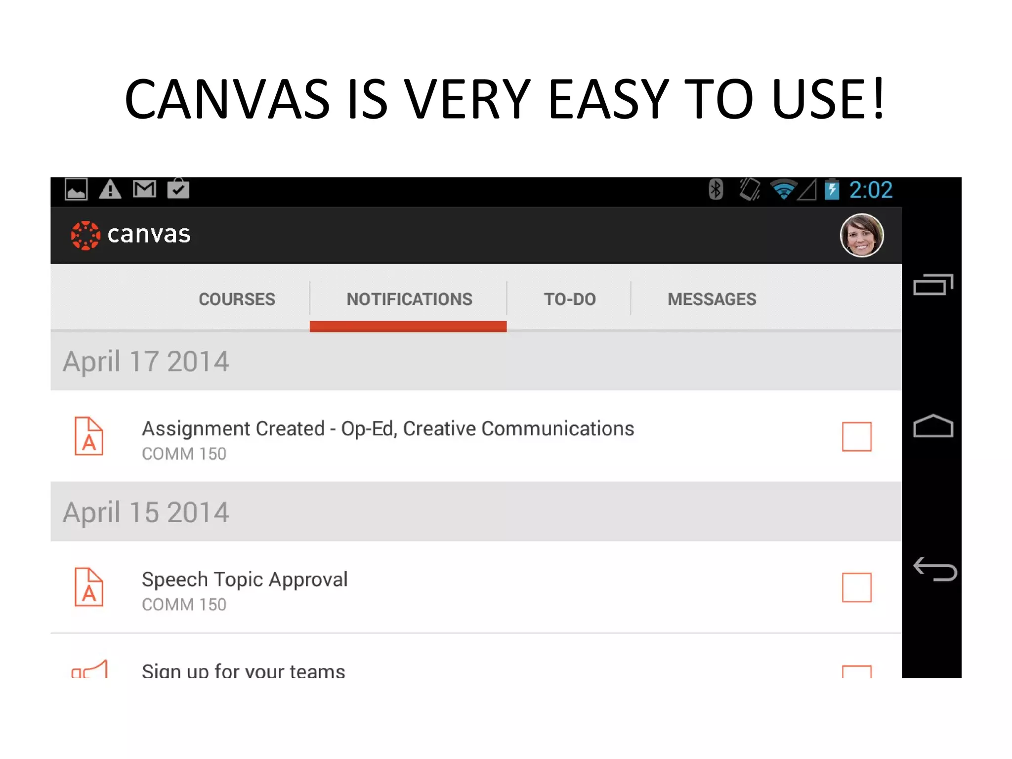 CANVAS IS VERY EASY TO USE!