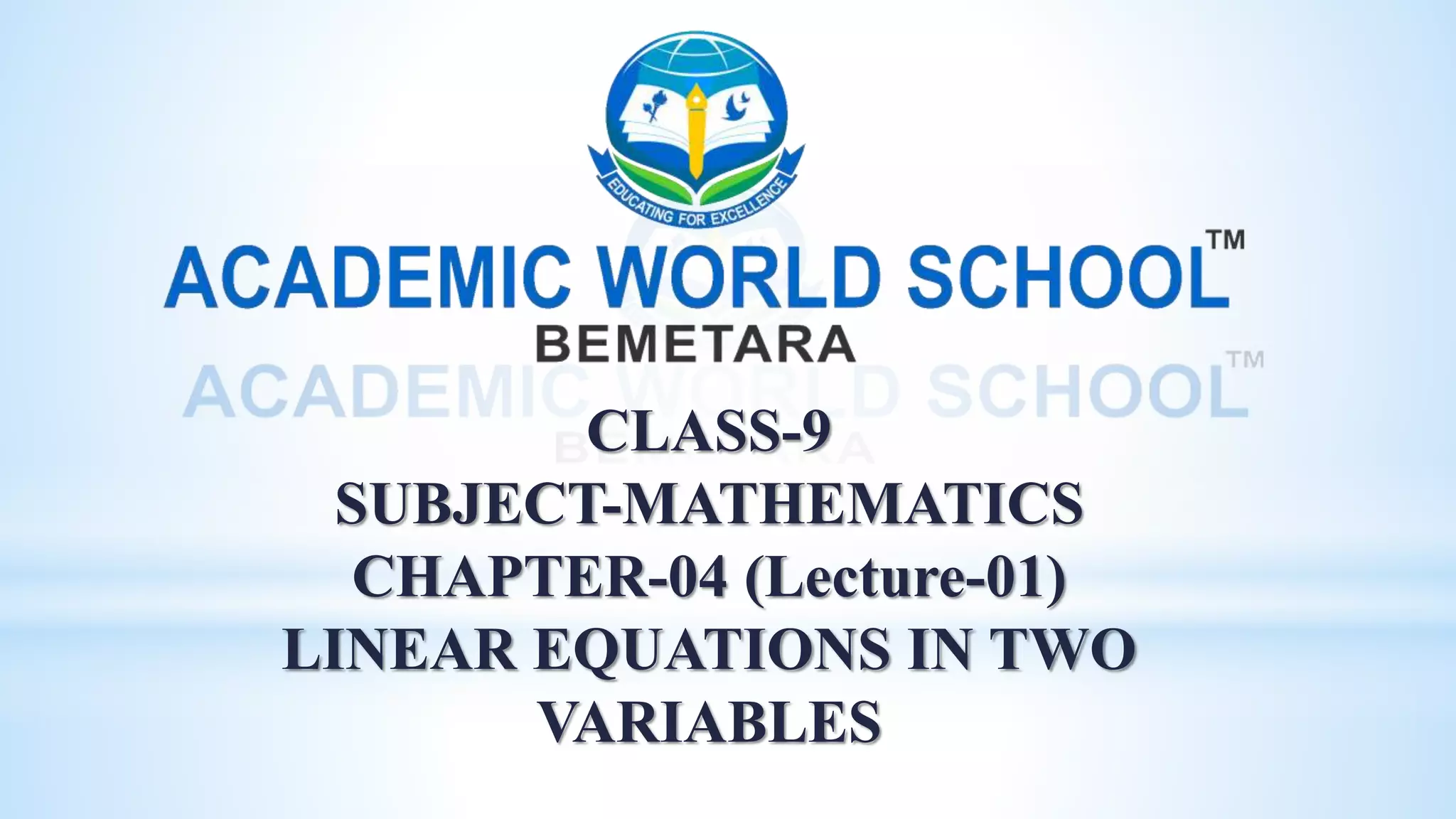 Class IX Linear Equations in Two Variables | PPTX