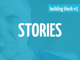 building block #2



STORIES
 