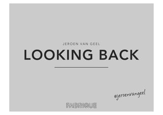 JEROEN VAN GEEL




INTERACTION 13
  REFLECTIONS

                      @je roenvangeel
 