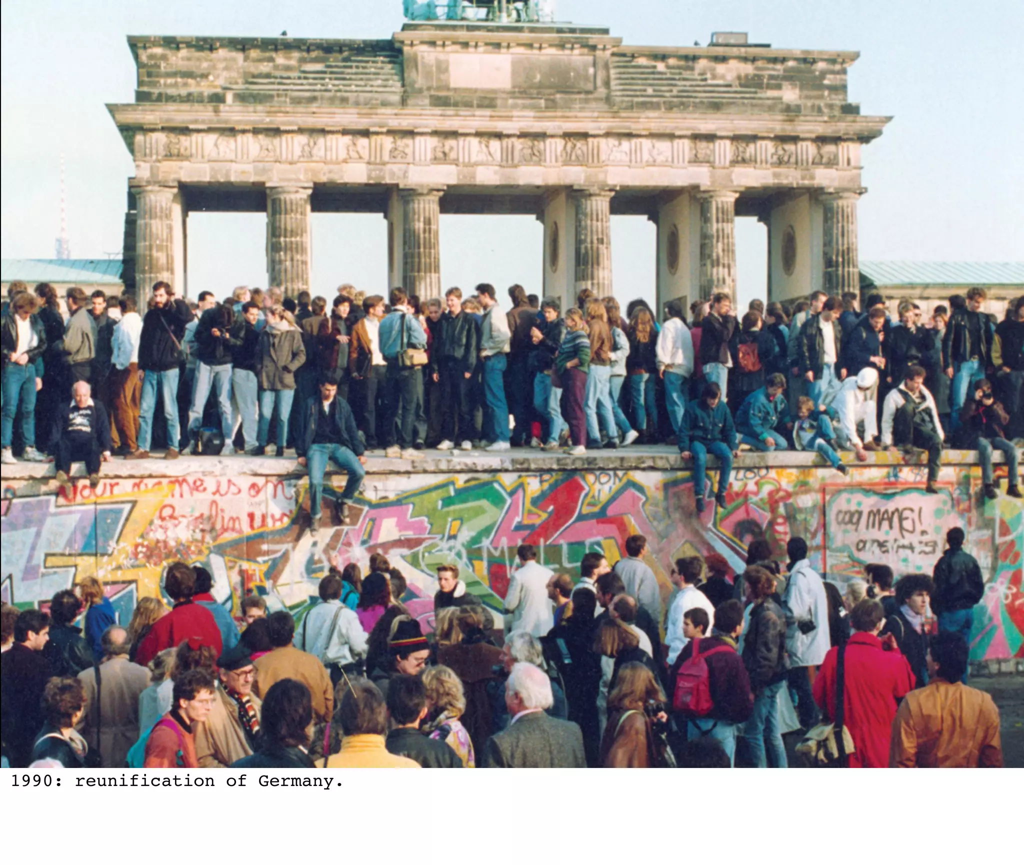 1990: reunification of Germany.
 