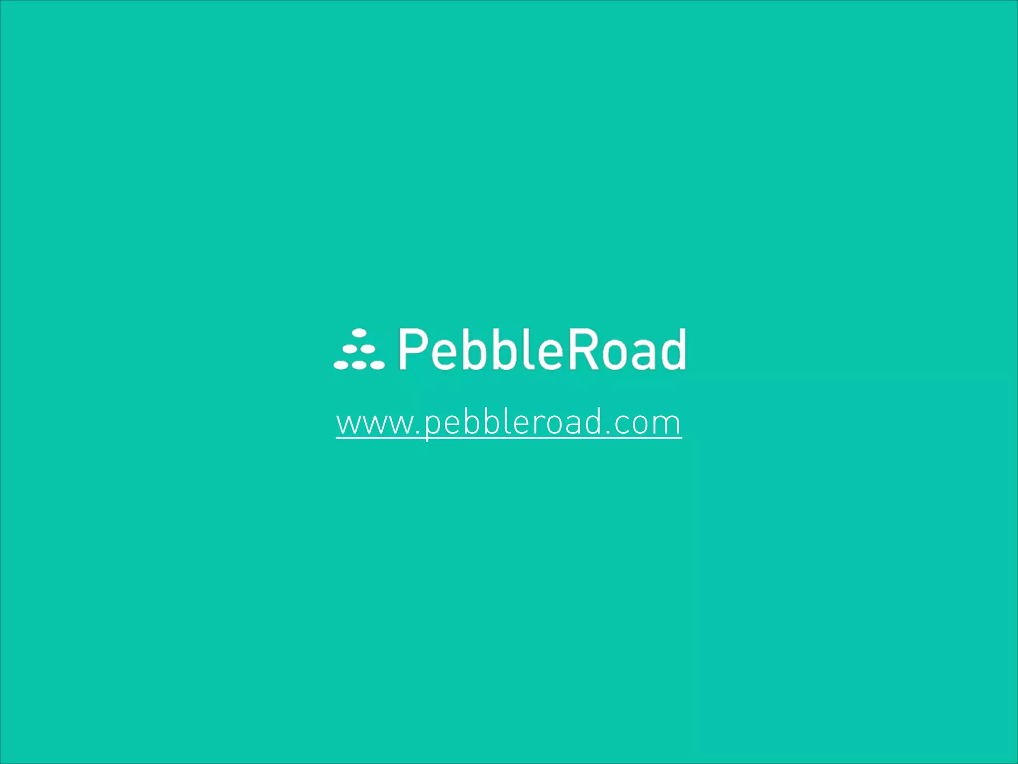www.pebbleroad.com

 