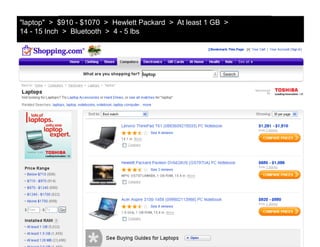 "laptop" > $910 - $1070 > Hewlett Packard > At least 1 GBmorville@semanticstudios.com
                                    ...