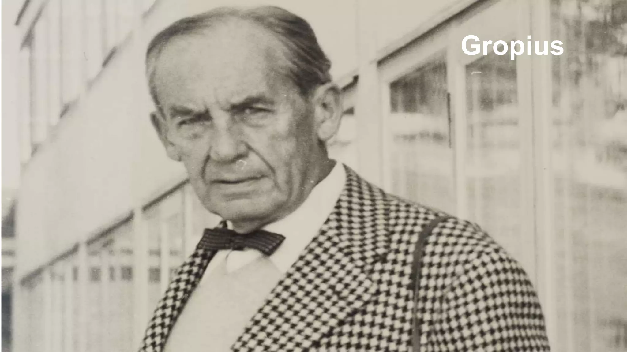 Gropius

 