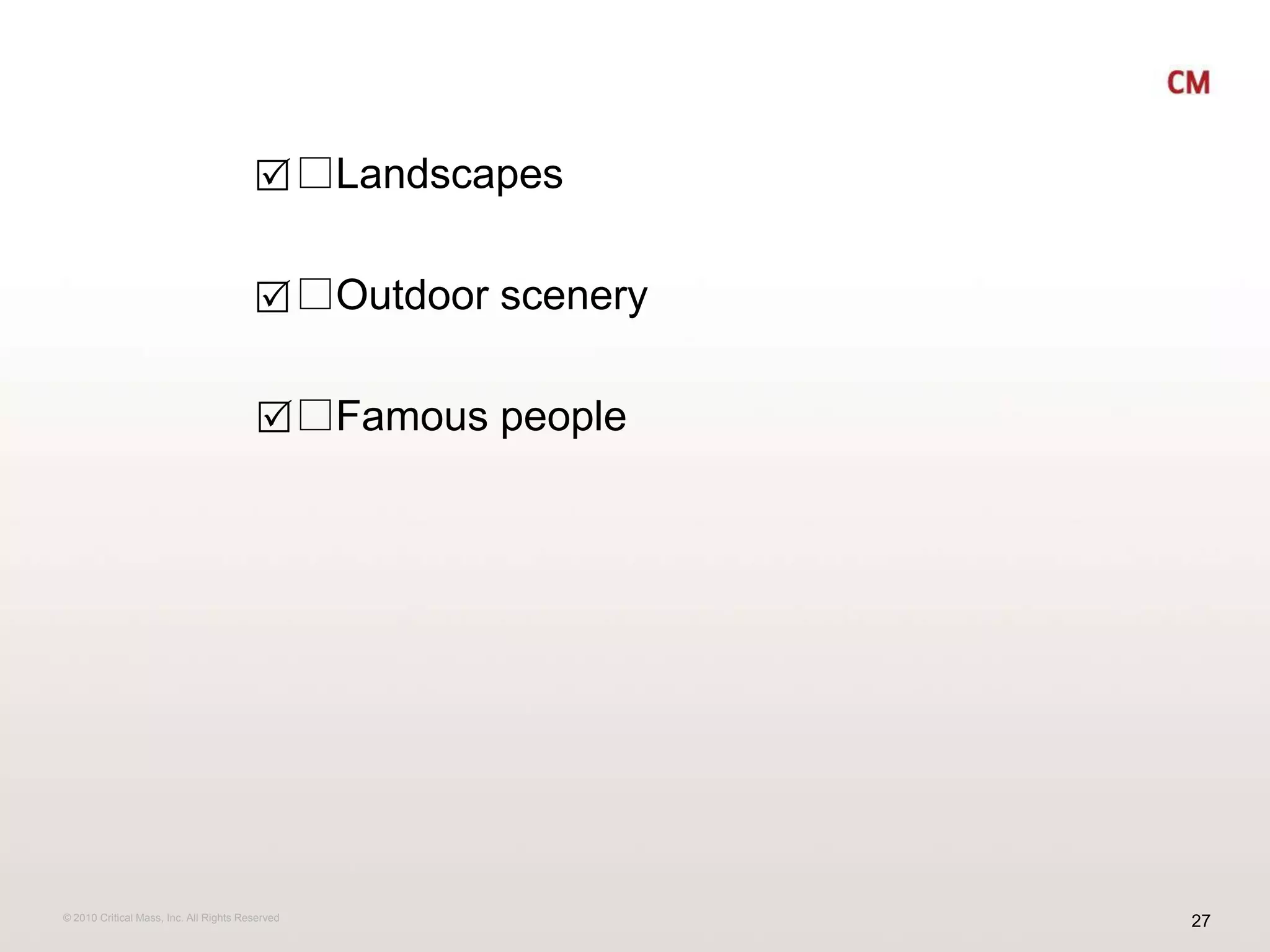 *Landscapes *Outdoor scenery *Famous peopleR R R 
