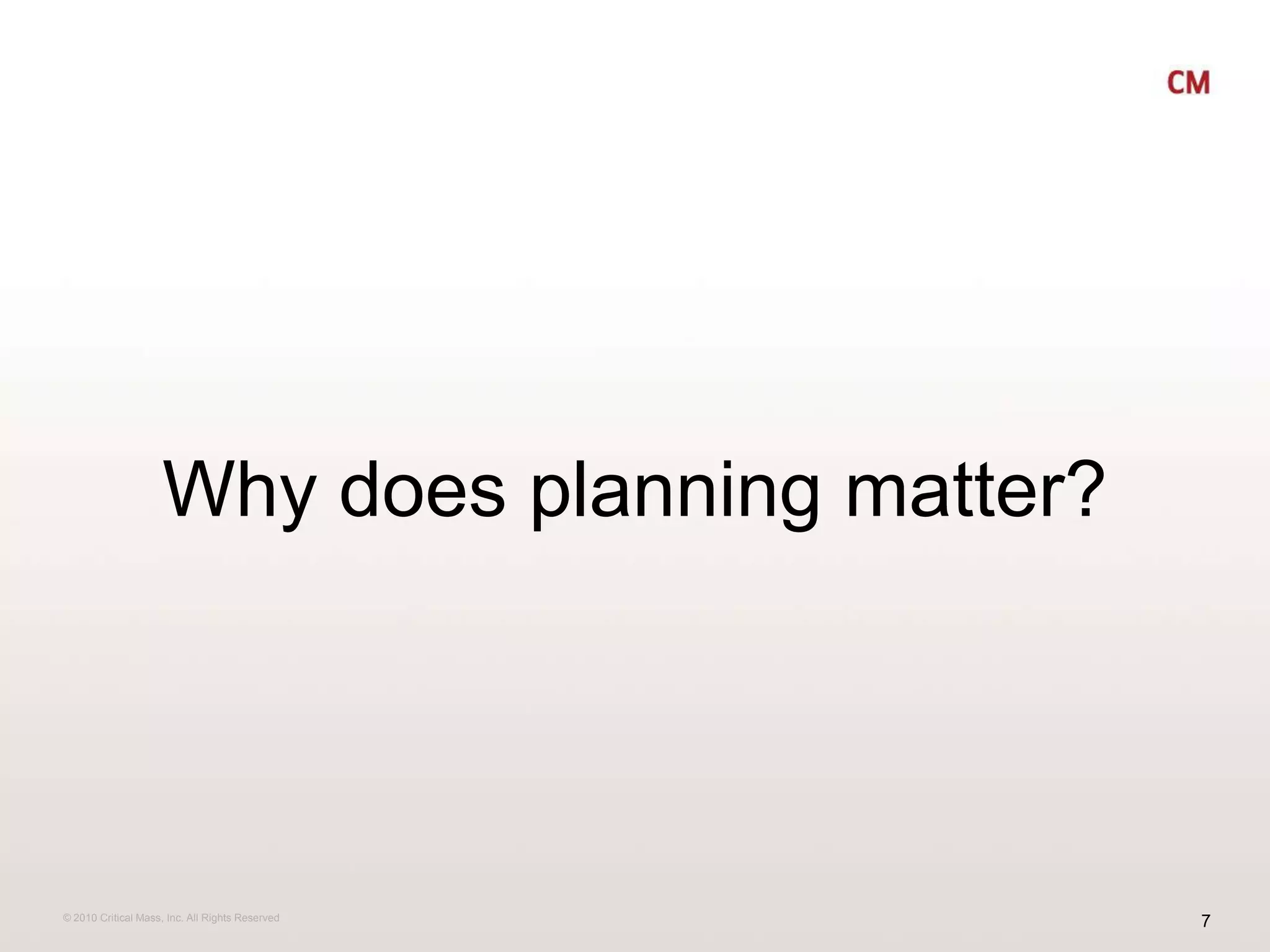 Why does planning matter?