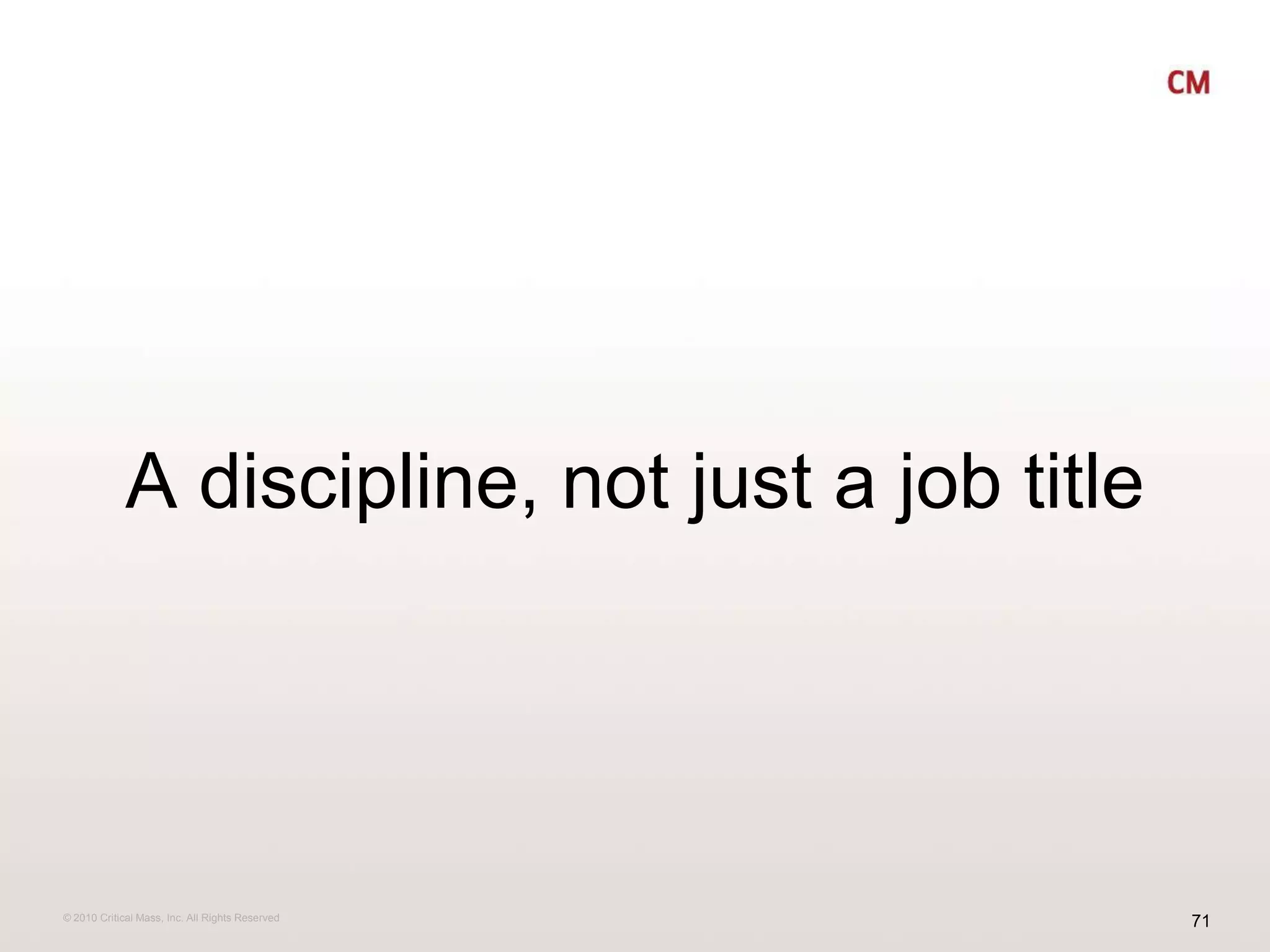 A discipline, not just a job title
