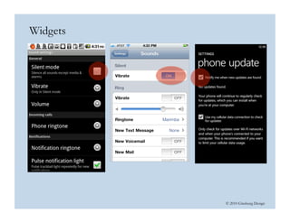 © 2010 Ginsburg Design
Widgets
 