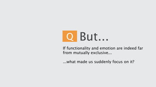 A bit more emotion, a little less emotional - future perspectives for emotion-driven designers