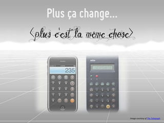 Plus ça change…
(plus c'est la même chose)




                         Image courtesy of The Telegraph
 