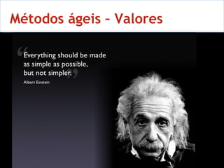 10 Métodos ágeis – Valores 