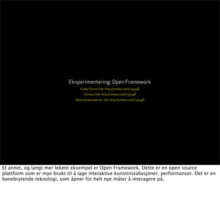 Lecture on Interaction Design, Pt 3