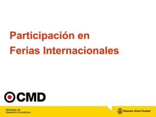 Participación en  Ferias Internacionales 