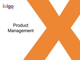 Product
Management
 