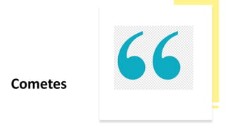 Cometes
 