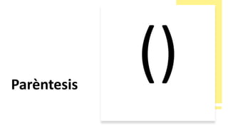 Parèntesis
 