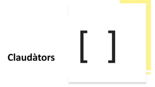 Claudàtors
 