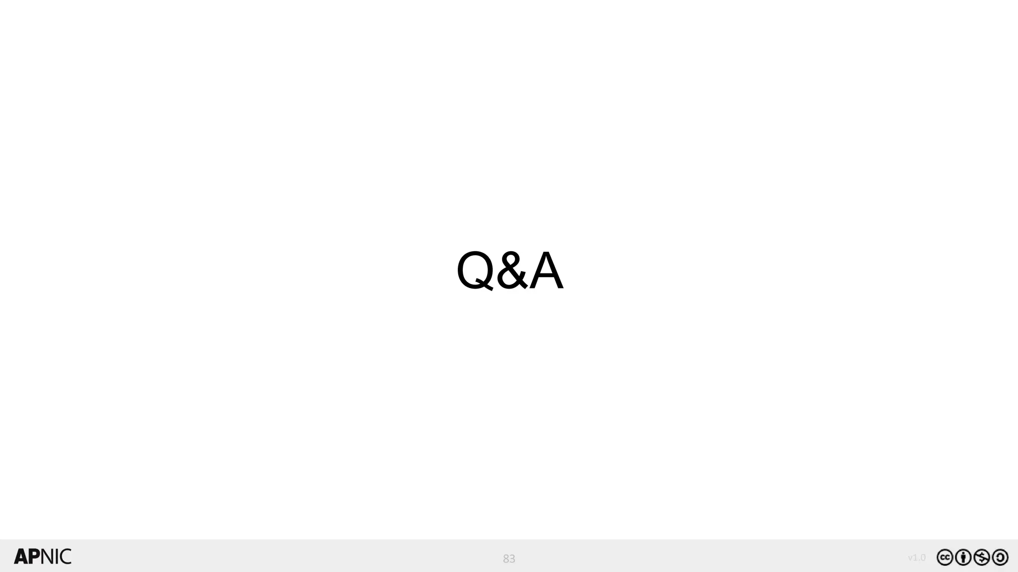 83
83 v1.0
Q&A
 