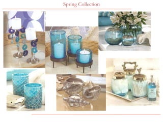Spring Collection
 