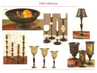 Fall Collection
 