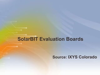 SolarBIT Evaluation Boards ,[object Object]