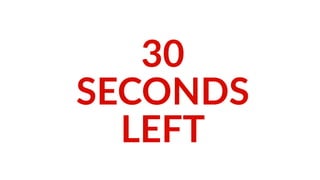 30    
SECONDS  
LEFT
 