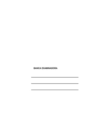 BANCA EXAMINADORA


_________________________________

_________________________________

_________________________________
 