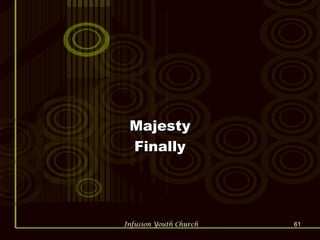 Majesty Finally 