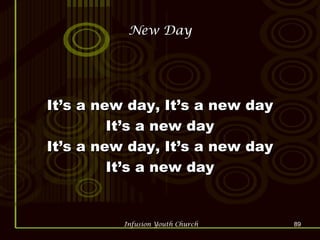 New Day It’s a new day, It’s a new day It’s a new day It’s a new day, It’s a new day It’s a new day 