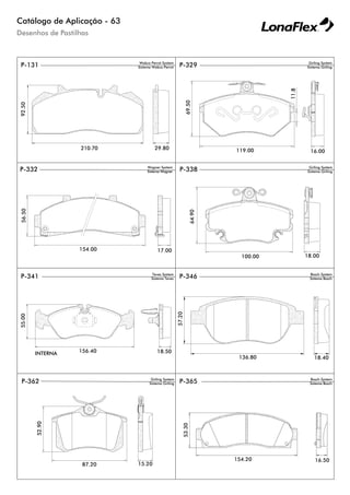 Catálogo de Aplicação - 63
Desenhos de Pastilhas
 