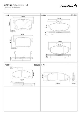 Catálogo de Aplicação - 68
Desenhos de Pastilhas
 