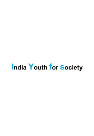 India Youth for society
 