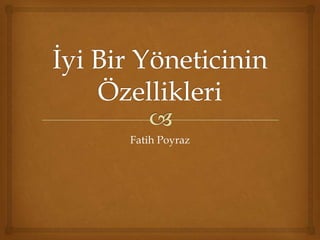 Fatih Poyraz
 