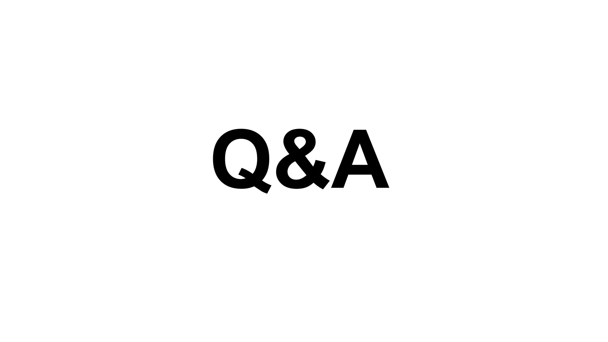 Q&A
 
