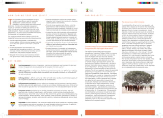K E Y T E R M S
H O W C A N W E S A V E O U R S O I L S ?
T
he sustainable use and management of soils is
linked to many different areas of sustainable
development – poverty reduction, hunger
eradication, economic growth and environmental
protection. Promoting the sustainable management
of soils can contribute to healthy soils and thus to the
effort of eradicating hunger and food insecurity and to
stable ecosystems. There is an urgent need to stop land
degradation in its various forms and establish frameworks
for sustainable soil management systems.
The Intergovernmental Technical Panel on Soils of the
Global Soil Partnership recommends the following actions:
Provide suitable technologies, sustainable and
inclusive policies, effective extension programmes and
sound education systems so that more is produced
with less;
Include soil protection and reclamation and
sustainable land management projects in the current
emerging markets that provide an economic value to
those actions that produce ecosystem services;
Recognize the increasing need to preserve soils and
have governments make corresponding investments;
Promote management practices for climate change
adaptation and mitigation, and resilience to changing
weather patterns and extremes;
Promote strong regulations and effective control by
governments in order to limit the accumulation of
contaminants beyond established thresholds for human
health and eventually to remediate contaminated soils;
Increase the area under sustainable soil management
practices, enhance the restoration of degraded soils,
and promote “sustainable production intensification”
through adapted biological resources, increasing soil
fertility, water use efficiency, ensuring sustainable use
of inputs and recycling of agricultural by-products;
Support the development of national soil information
systems to assist decision-making on sustainable land
and natural resources uses;
Increase investment in sustainable soil management
by overcoming obstacles including tenure security and
user rights, access to knowledge and financial services;
Strengthen the implementation of capacity
development and education programmes on
sustainable soil management.
Land management concerns all operations, practices and treatments used to protect the land and
enhance the goods and services provided by the ecosystem the land is part of.
Soil management is an integral part of land management and may focus on differences in soil types
and soil characteristics to define specific interventions that are aimed to enhance the soil quality for
the land use selected.
Soil degradation is defined as a change in the soil health status resulting in a diminished capacity of
the ecosystem to provide goods and services for its beneficiaries
Soil governance and policy concerns policies and strategies and the processes of decision-making
by nation states and local governments on how the soil is utilised. Globally, governance of the soil has
been focused on agriculture due to increased food insecurity in the most populated regions on earth.
Ecosystem services are defined as the benefits provided by ecosystems to humans. They can
play many roles, including: Supporting (e.g. soil formation, nutrient cycling, primary production);
Provisioning (e.g. food, fresh water, fuelwood, fiber, biochemicals, genetic resources); Regulating (e.g.
climate regulation, disease regulation, water regulation, water purification, pollination); Cultural (e.g.
spiritual and religious, recreation and ecotourism, aesthetic, inspirational, educational, sense of place,
cultural heritage).
Soil health has been defined as “the continued capacity of the soil to function as a vital living system,
within ecosystem and land-use boundaries, to sustain biological productivity, promote the quality of
air and water environments, and maintain plant, animal, and human health”
Transboundary Agro-ecosystem Management
Programme for the Kagera River Basin
The Kagera Transboundary Agro-ecosystem
Management Programme (Kagera TAMP) is a regional
project comprising four East African countries that
share the Kagera river basin: Burundi, Rwanda,
Tanzania and Uganda. The agro-ecosystems in the
region are facing increasing pressures as a result
of climate change, rapid population growth, and
agricultural and livestock intensification—the basin’s
land and freshwater resource bases are threatened
by land degradation, declining productive capacity,
deforestation and encroachment of agriculture into
wetlands. This in turn negatively impacts the associated
biodiversity and populations whose livelihoods and
food security depend on those resources. The Kagera
TAMP project aims to adopt an integrated ecosystems
approach for the management of land resources in
the Kagera Basin in order to generate local, national
and global benefits, particularly increased food
security and improved rural livelihoods. Restoration
of degraded lands, carbon sequestration, climate
change adaptation and mitigation, protection of
international waters, agro-biodiversity conservation
and sustainable, improved agricultural production are
all top priorities for the programme. The approaches
and methods being introduced include farmer field
schools, community active planning, transboundary
management, catchment/watershed management,
sustainable land management innovation and
adaptation, tools for land resources assessment and
payments for ecosystems services.
The Great Green Wall Initiative
It is estimated that 83 per cent of rural people in Sub-
Saharan Africa depend on the land for their livelihoods,
but 40 per cent of Africa’s land resources are currently
degraded. Poverty, hunger, unemployment, forced
migration, conflict and security issues are just some of
the many threats arising from this situation. Endorsed
in 2007 by African Heads of State and Government,
the Great Green Wall for the Sahara and the Sahel
Initiative (GGWSSI) aims to tackle the detrimental
impact of land degradation and desertification in the
Sahelo-Saharan region by supporting local communities
in the sustainable management and use of forests,
rangelands and other natural resources in drylands.
Action plans are in place in Burkina Faso, Chad,
Djibouti, Eritrea, Ethiopia, the Gambia, Mali, Niger,
Nigeria and Senegal, while those of Algeria, Egypt,
Mauritania and Sudan are in the making. In Senegal,
the planting of 11 million trees contributed to the
restoration of 27 000 hectares of degraded land, while
multi-purpose gardens enabled women to increase
their income and produce food for their families at the
same time. Dune fixation is being successfully rolled
out in Mauritania. Mali, Burkina Faso and Niger work
together with Royal Botanic Gardens of Kew on the
production of the most suitable trees, shrubs and herbs
to turn degraded land into productive areas.
©FAO/Giulio Napolitano
©FAO/Giulio Napolitano
F A O P R O J E C T S
IYS_fact_sheets_preservation_en_v5.indd 3-4 09/02/2015 14:29
 
