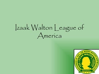 Izaak Walton League of America 